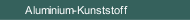 Aluminium-Kunststoff