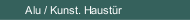 Alu / Kunst. Haustür