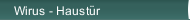 Wirus - Haustür
